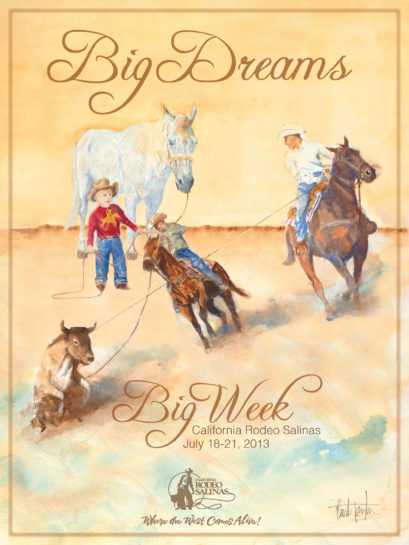 2013 California Rodeo Salinas - Big Dreams - Poster